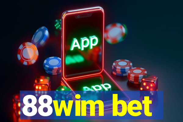 88wim bet